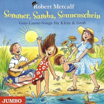 Sommer, Samba, Sonnenschein