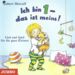 Ich bin 1 - das ist meins!