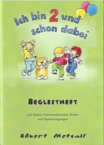 Ich bin 2 und schon dabei! - Begleitheft